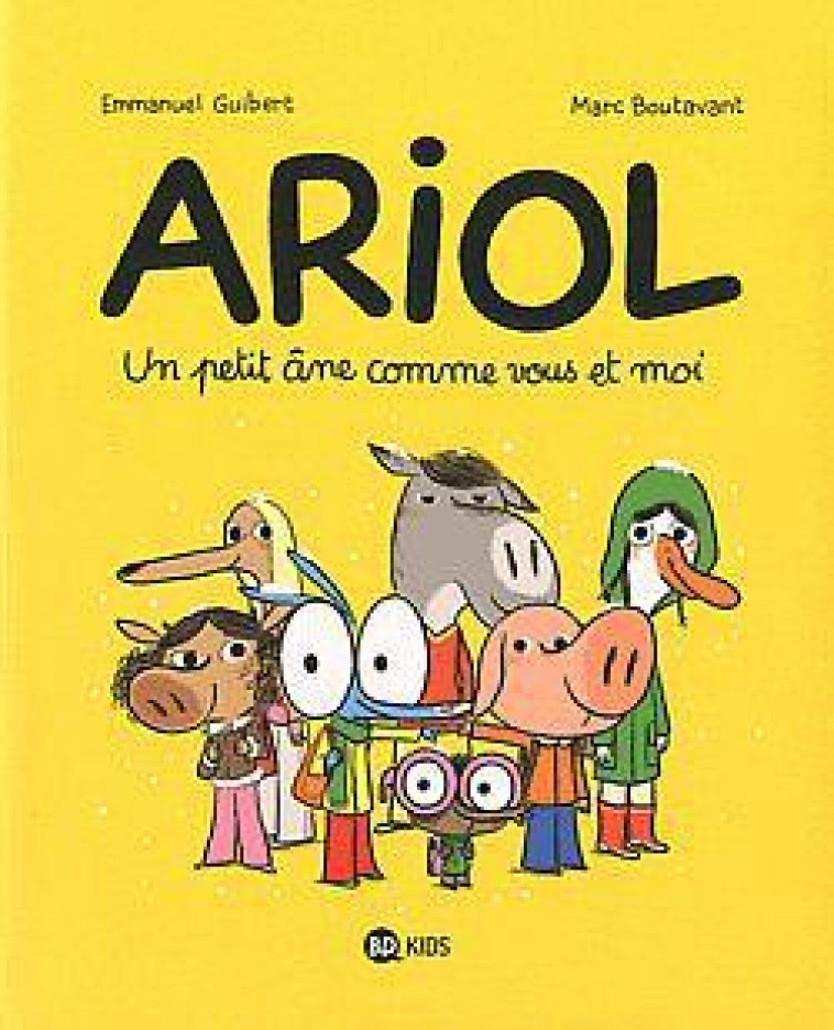 ARIOL, TOME 01 - UN PETIT ANE COMME VOUS ET MOI - GUIBERT-E+BOUTAVANT- - BAYARD JEUNESSE