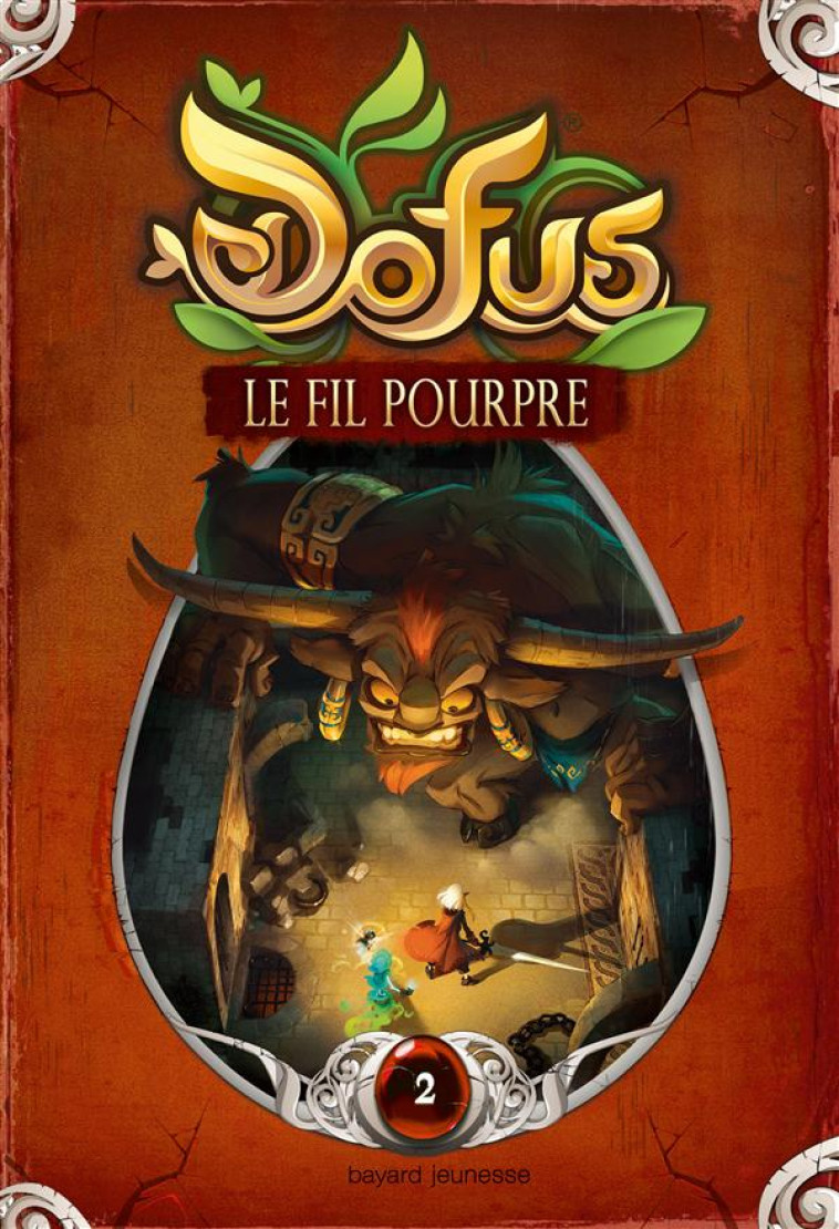 DOFUS  -  VOUS ETES LE MAITRE DU RECIT T.2  -  LE FIL POURPRE - JONOO+BANTEIGNIE+HAL - Bayard Jeunesse