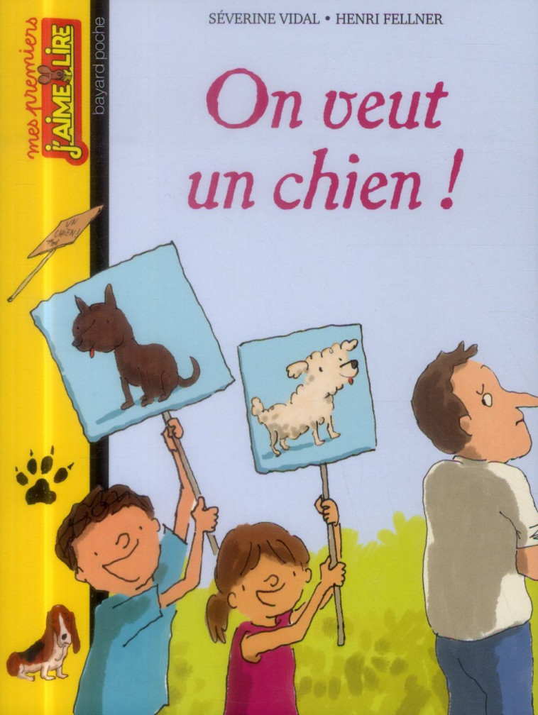 ON VEUT UN CHIEN - VIDAL-S+FELLNER-H - Bayard Jeunesse