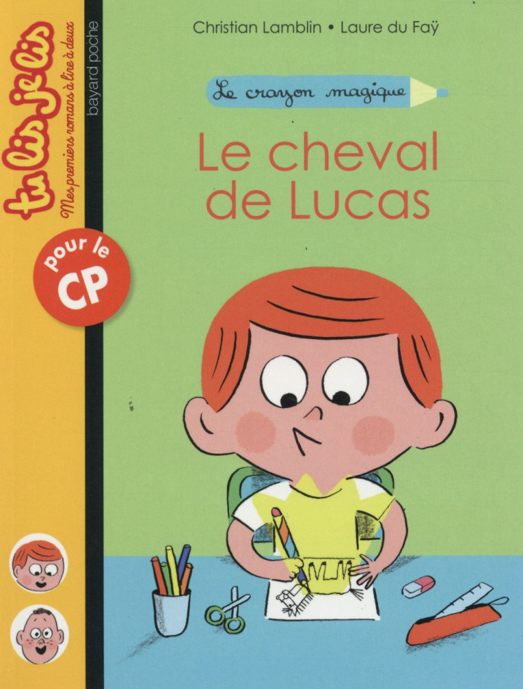 LE CRAYON MAGIQUE  -  LE CHEVAL DE LUCAS ! - XXX - Bayard Jeunesse