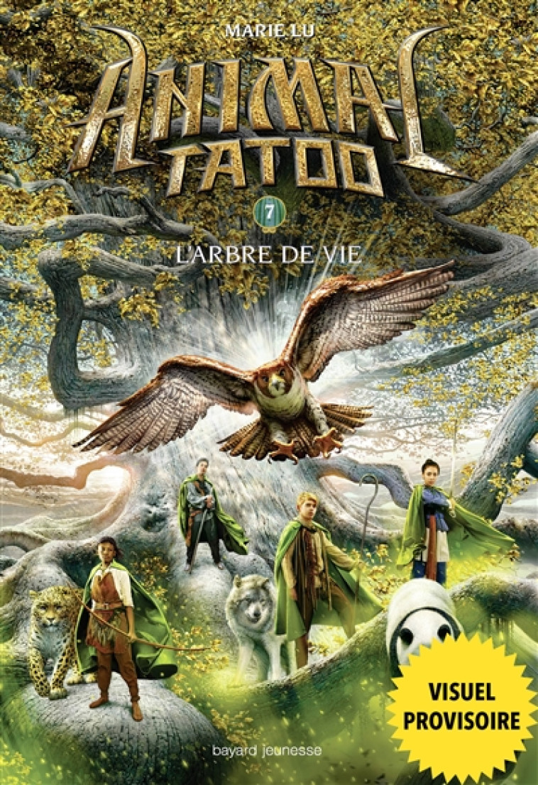 ANIMAL TATOO - SAISON 1 T.7  -  L'ARBRE ETERNEL - LEYMARIE MARIE - Bayard Jeunesse