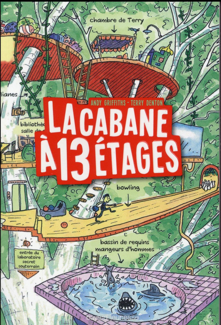 LA CABANE A 13 ETAGES T.1 - GRIFFITHS-A+DENTON-T - Bayard Jeunesse