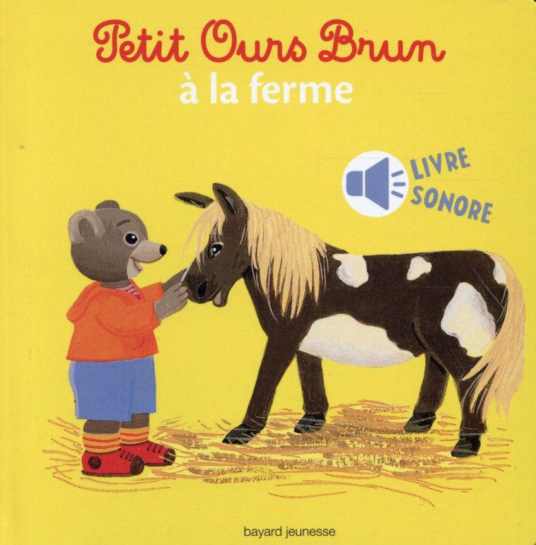 PETIT OURS BRUN A LA FERME - AUBINAIS-M+BOUR-D - Bayard Jeunesse