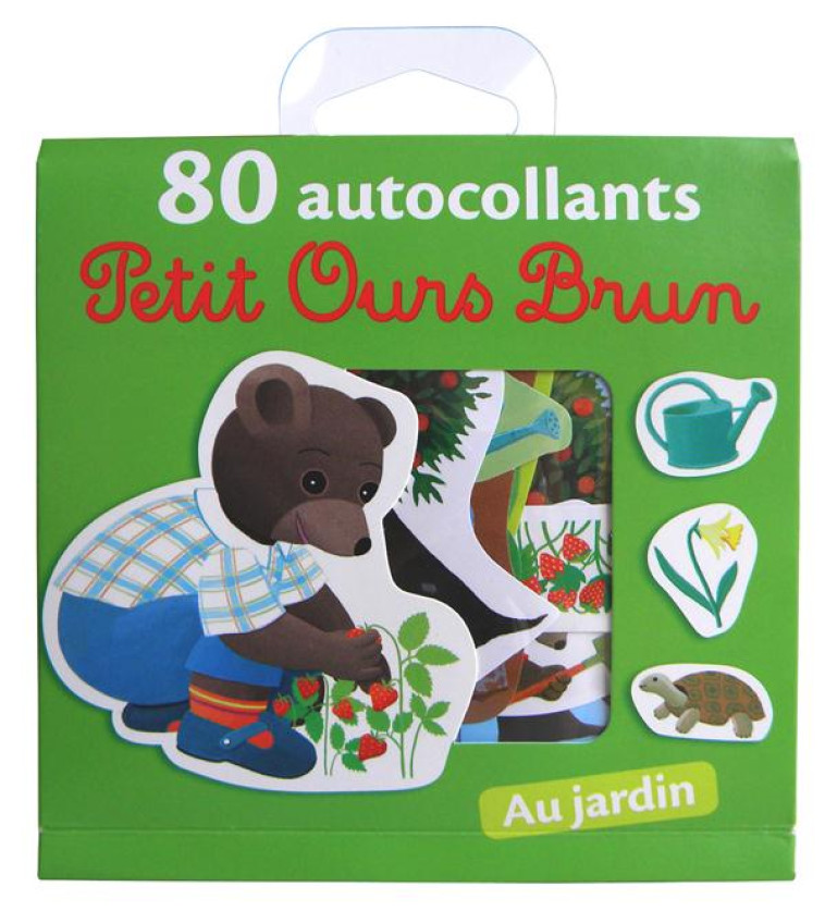 PETIT OURS BRUN  -  AU JARDIN  -  80 AUTOCOLLANTS - BOUR-D - Bayard Jeunesse