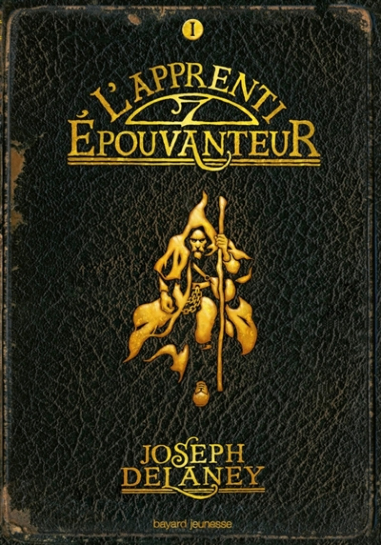 L'EPOUVANTEUR T.1  -  L'APPRENTI EPOUVANTEUR - XXX - Bayard Jeunesse