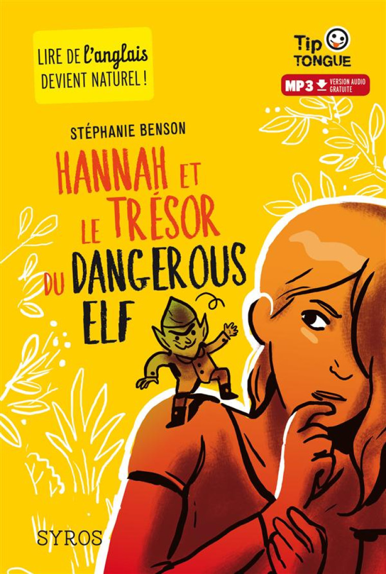 HANNAH ET LE TRESOR DU DANGEROUS ELF - BENSON/CASTANIE - Syros