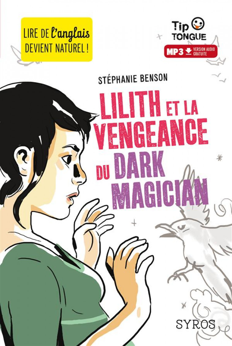 LILITH ET LA VENGEANCE DU DARK MAGICIAN - BENSON/CASTANIE - Syros