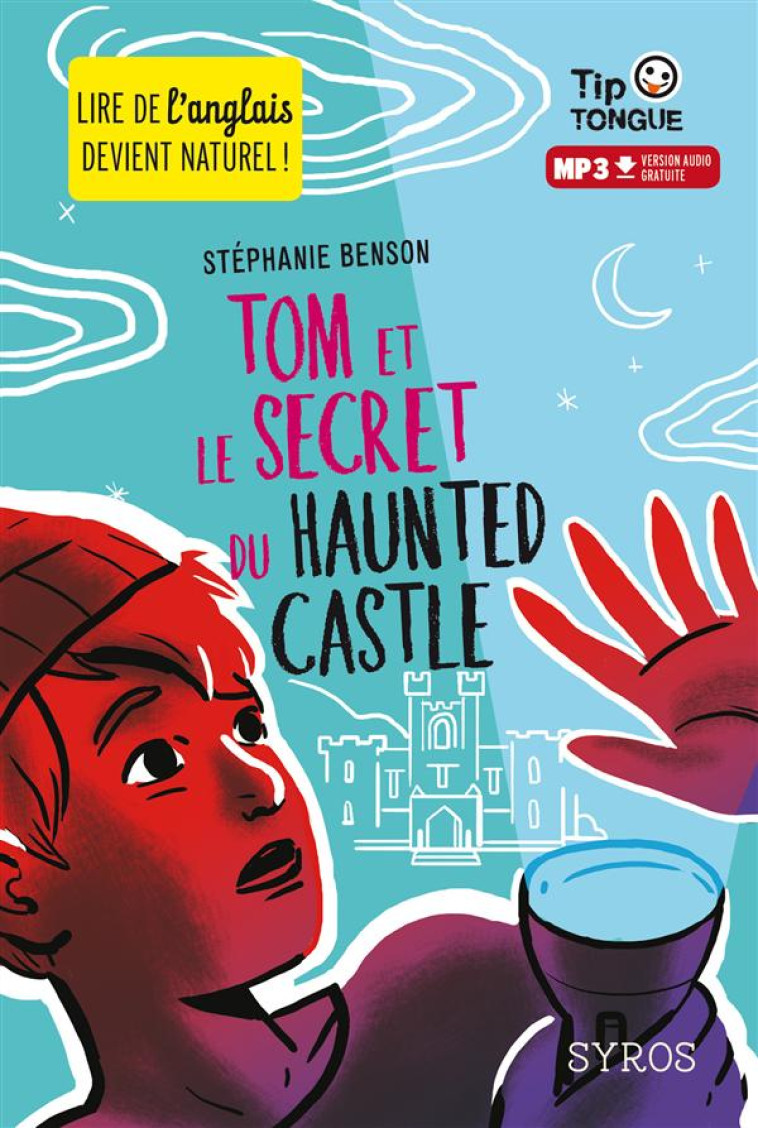 TOM ET LE SECRET DU HAUNTED CASTLE - BENSON/CASTANIE - Syros