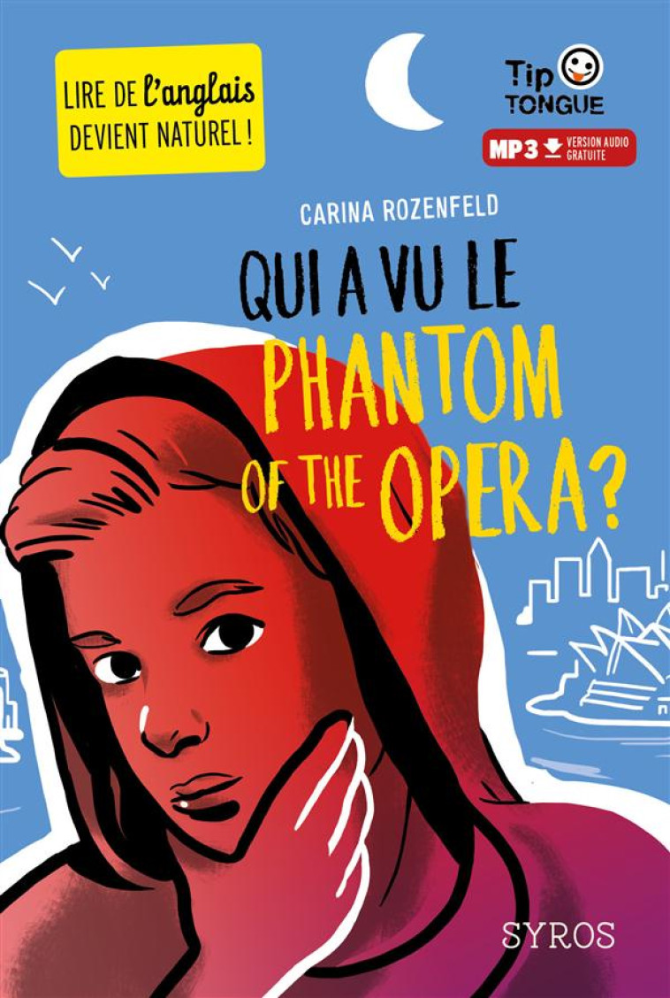 QUI A VU LE PHANTOM OF THE OPERA ? - ROZENFELD/CASTANIE - Syros