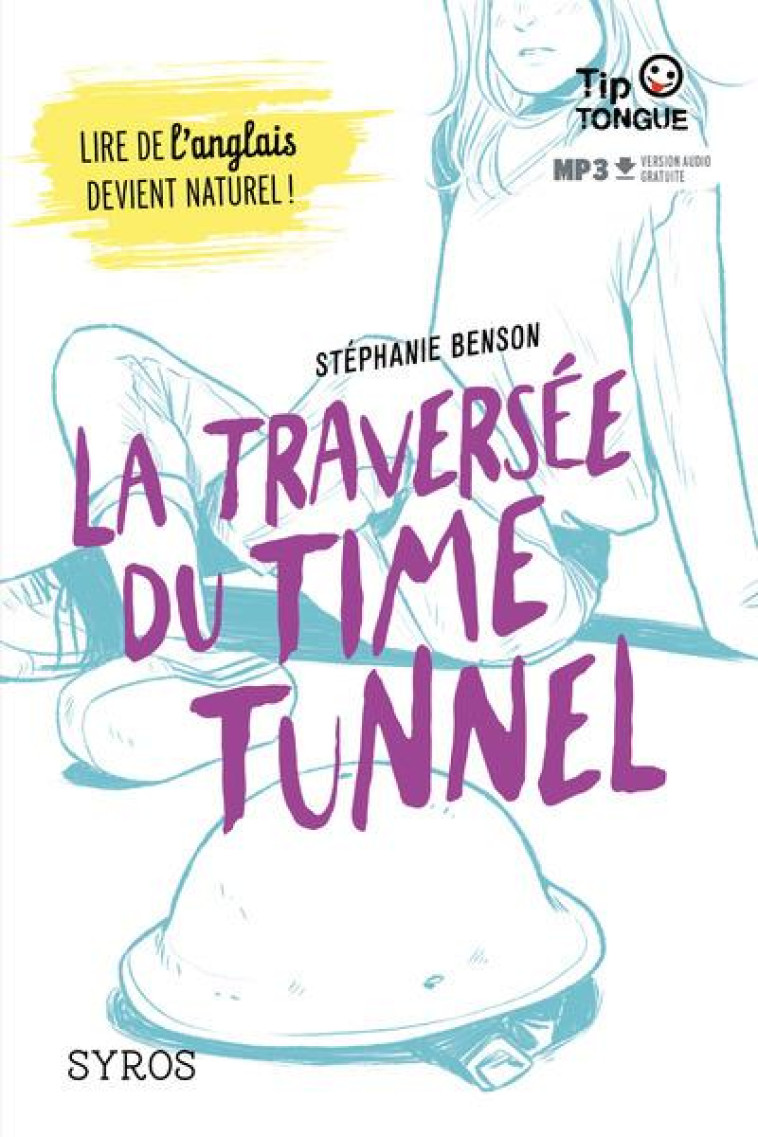 LA TRAVERSEE DU TIME TUNNEL - BENSON/NALIN - Syros