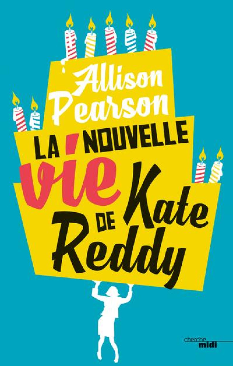 LA NOUVELLE VIE DE KATE REDDY - PEARSON ALLISON - LE CHERCHE MIDI