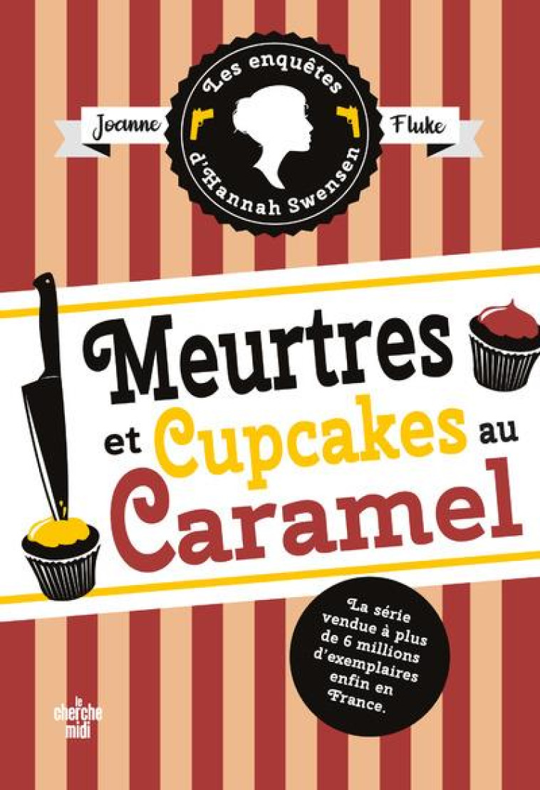 LES ENQUETES D'HANNAH SWENSEN T.5  -  MEURTRES ET CUPCAKES AU CARAMEL - FLUKE JOANNE - LE CHERCHE MIDI