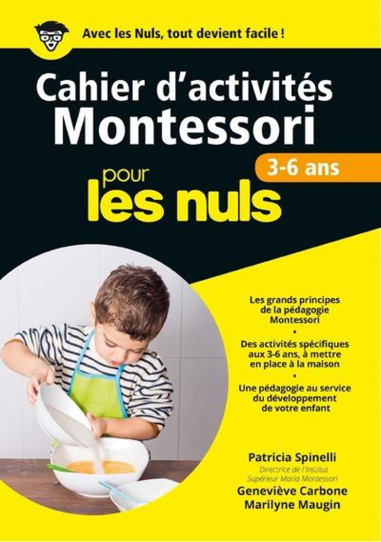 CAHIERS D'ACTIVITES MONTESSORI POUR LES NULS  -  3/6 ANS - SPINELLI/CARBONE - First Editions