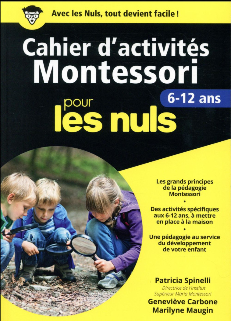 CAHIERS D'ACTIVITES MONTESSORI POUR LES NULS  -  6/12 ANS - SPINELLI/CARBONE - First Editions