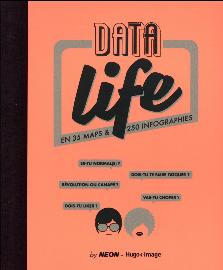 DATA LIFE EN 35 MAPS et 250 INFOGRAPHIES - BARAKAT ELODIE - Hugo Image