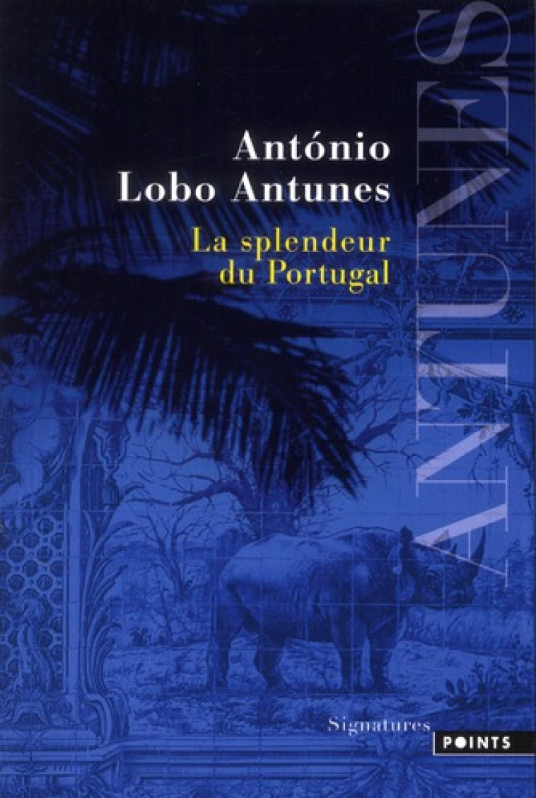 LA SPLENDEUR DU PORTUGAL - LOBO ANTUNES ANTONIO - POINTS