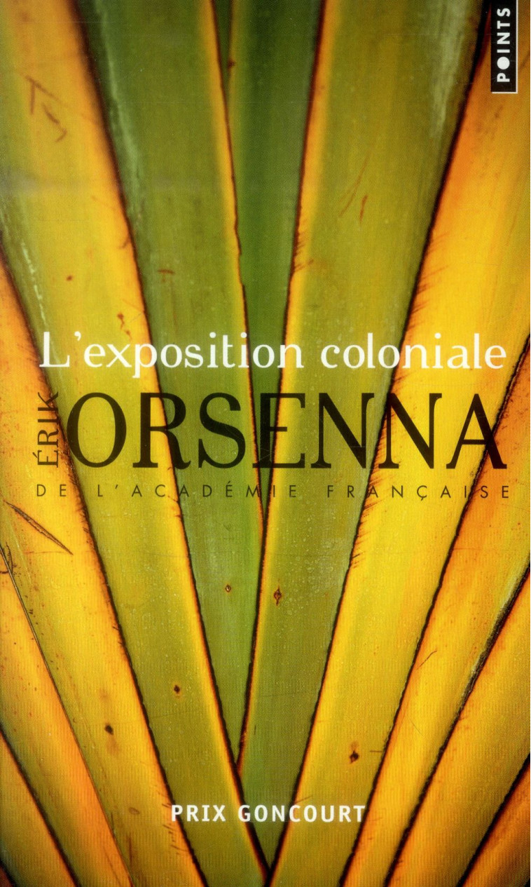 L'EXPOSITION COLONIALE - ORSENNA ERIK - Points