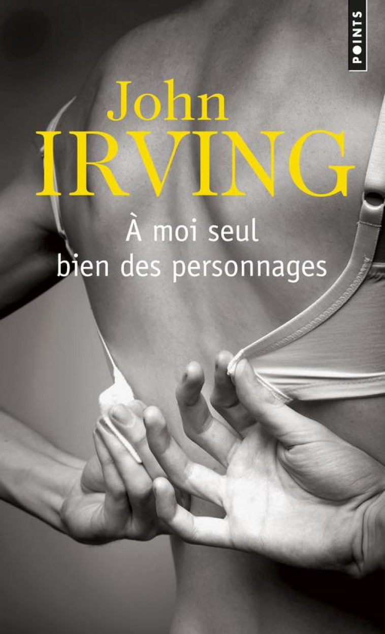 A MOI SEUL BIEN DES PERSONNAGES - IRVING JOHN - Points