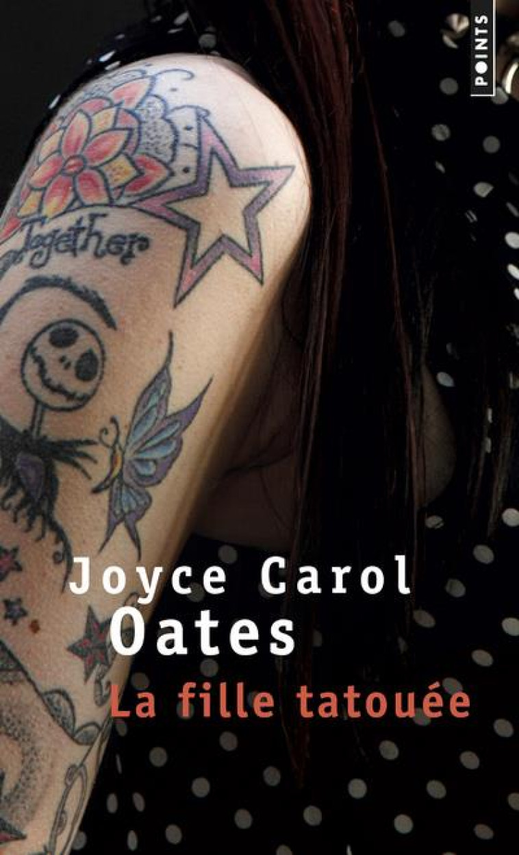 LA FILLE TATOUEE - OATES JOYCE CAROL - POINTS