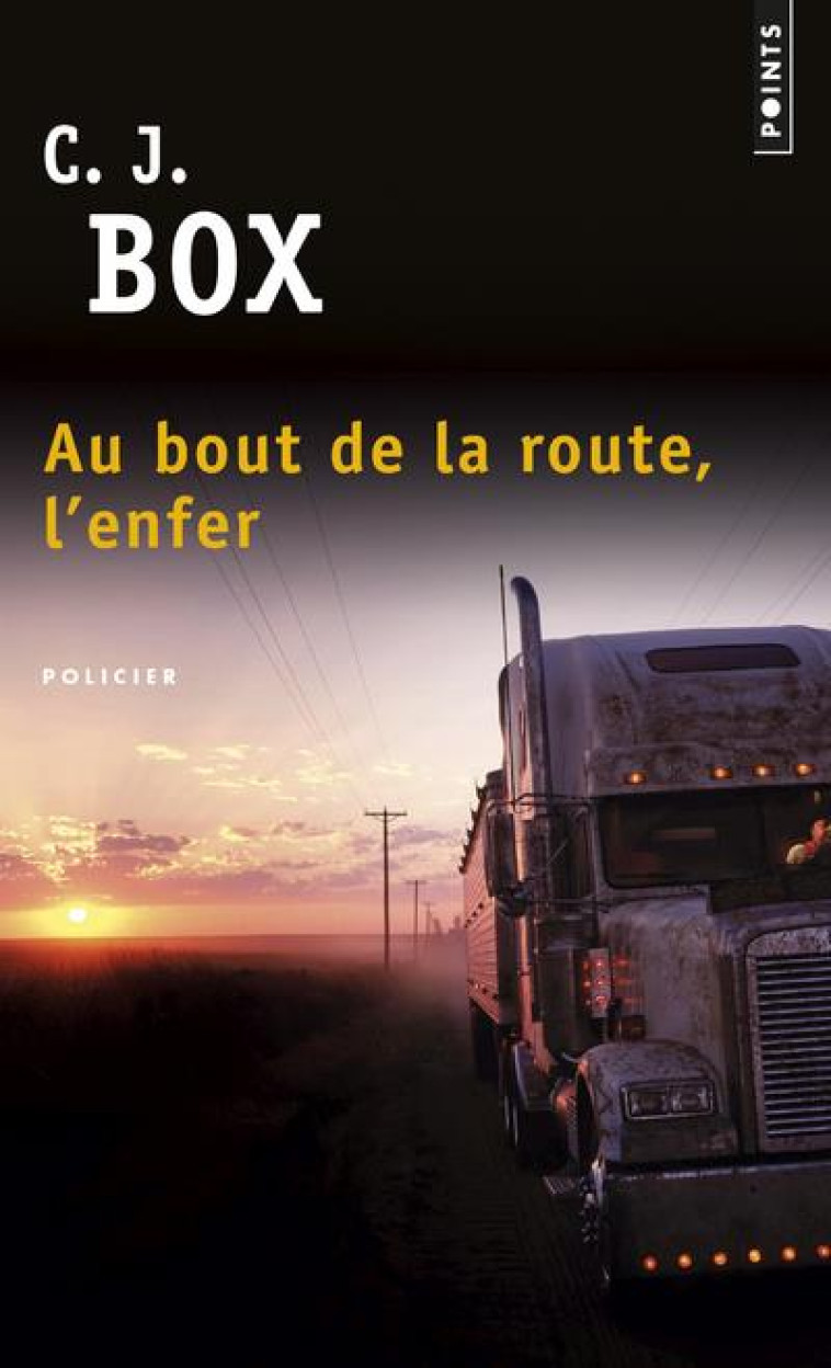 AU BOUT DE LA ROUTE, L'ENFER - BOX C. J. - Points