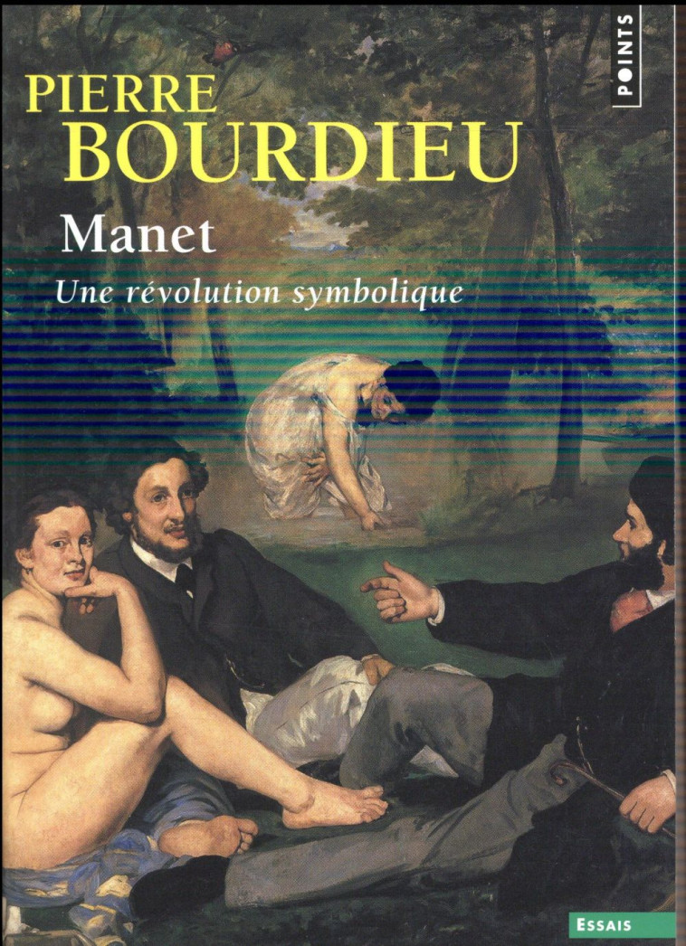 MANET, UNE REVOLUTION SYMBOLIQUE - BOURDIEU PIERRE - Points