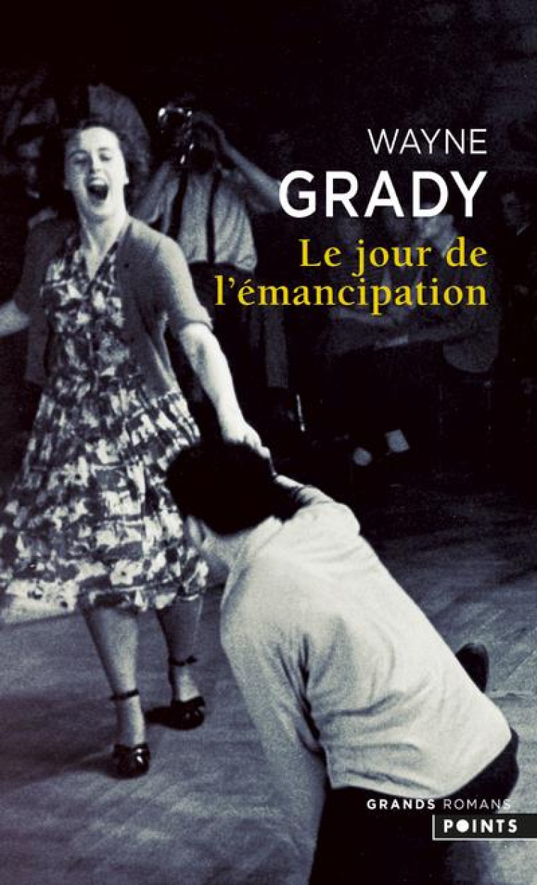 LE JOUR DE L'EMANCIPATION - GRADY WAYNE - POINTS