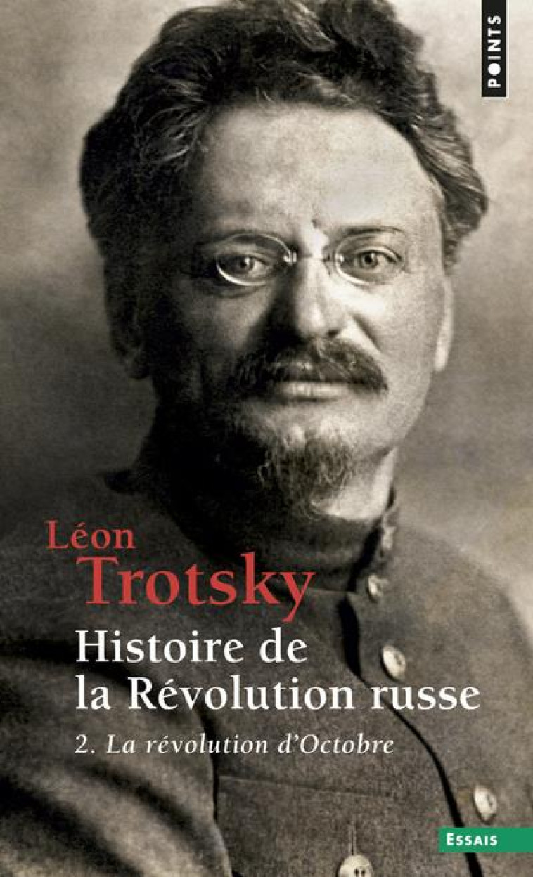 HISTOIRE DE LA REVOLUTION RUSSE T.2  -  LA REVOLUTION D'OCTOBRE - TROTSKY LEON - Points