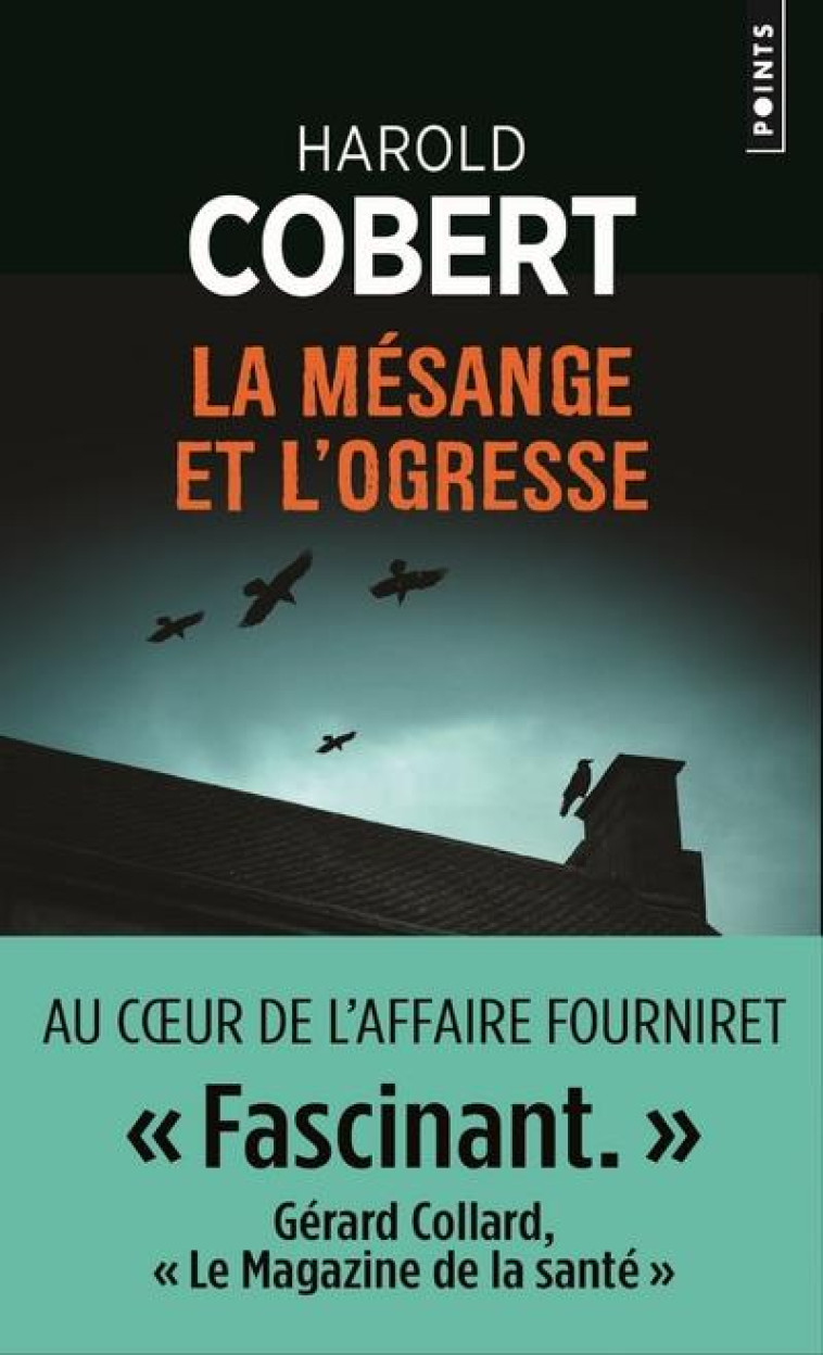 LA MESANGE ET L'OGRESSE - COBERT HAROLD - Points