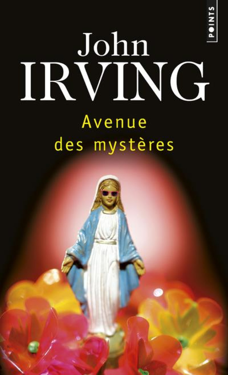 AVENUE DES MYSTERES - IRVING JOHN - POINTS