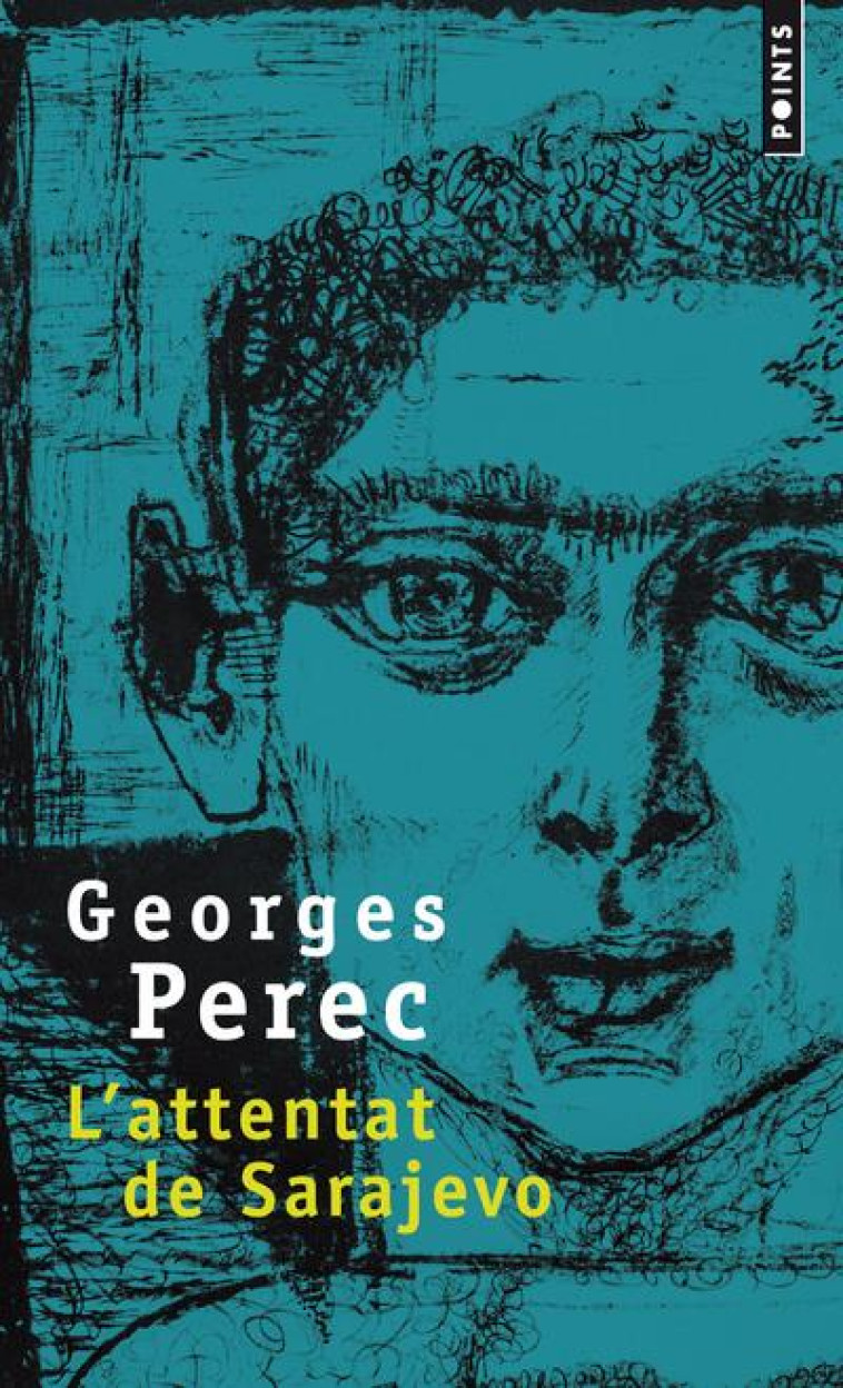 L'ATTENTAT DE SARAJEVO - PEREC GEORGES - POINTS