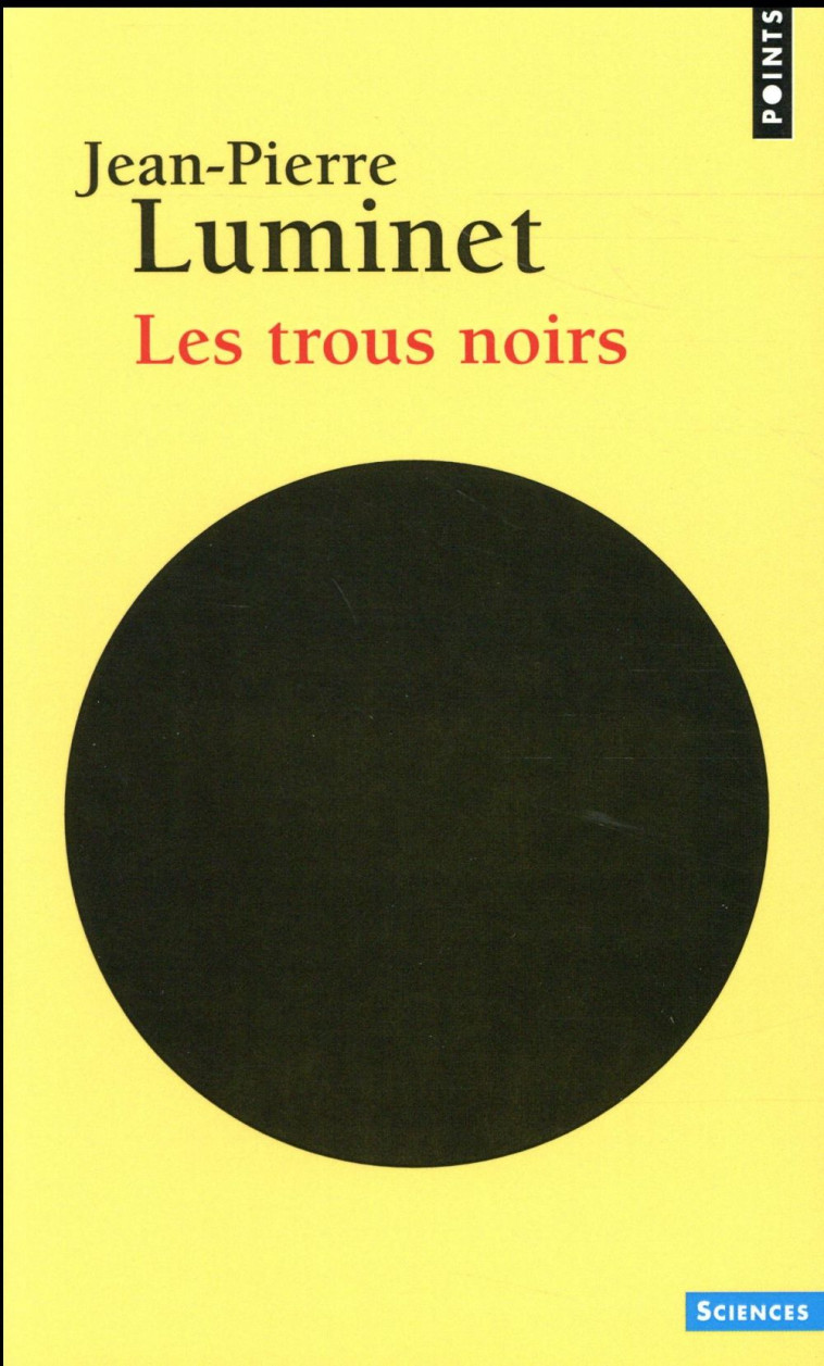 LES TROUS NOIRS - LUMINET JEAN-PIERRE - POINTS