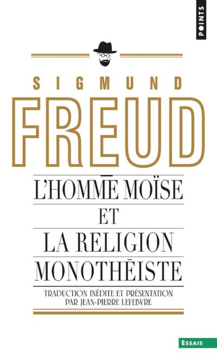 L'HOMME MOISE ET LA RELIGION MONOTHEISTE - FREUD SIGMUND - POINTS