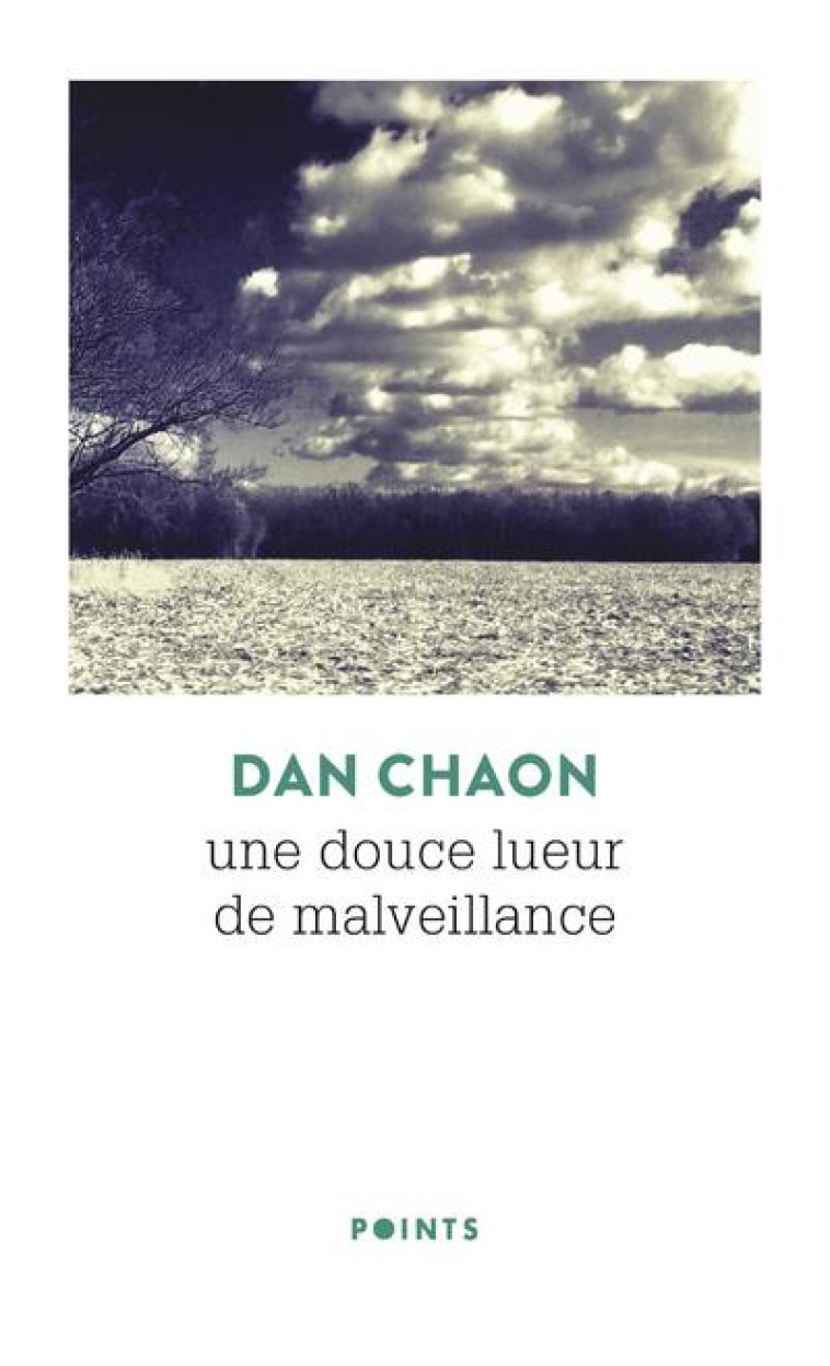 UNE DOUCE LUEUR DE MALVEILLANCE - CHAON DAN - POINTS