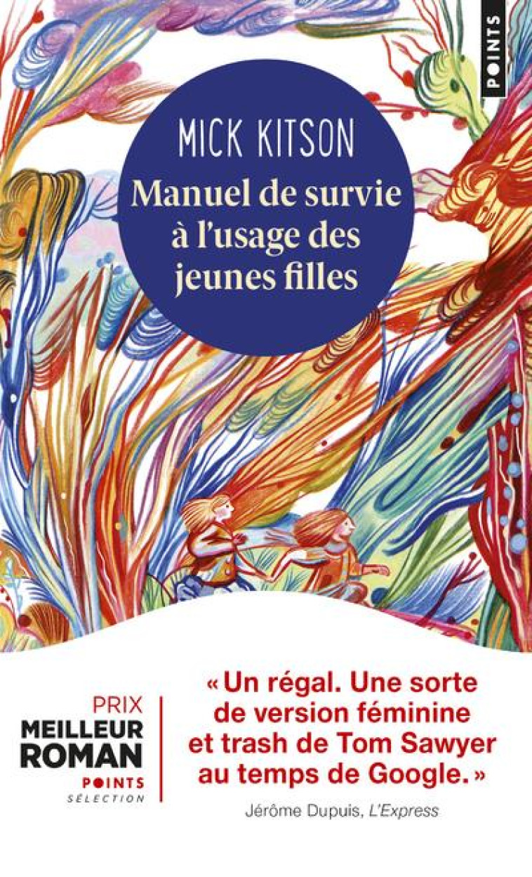 MANUEL DE SURVIE A L'USAGE DES JEUNES FILLES - KITSON MICK - POINTS