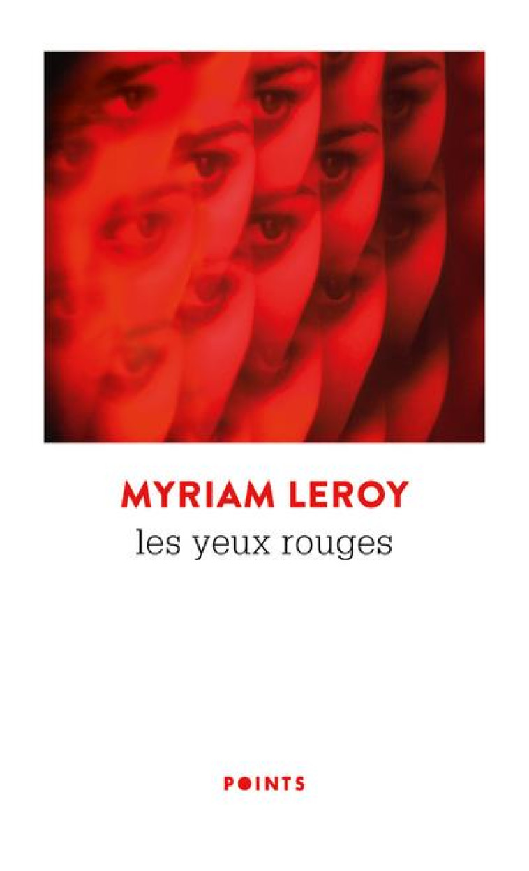 LES YEUX ROUGES - LEROY MYRIAM - POINTS