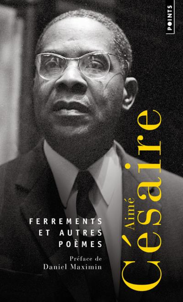 FERREMENTS ET AUTRES POEMES - CESAIRE AIME - POINTS