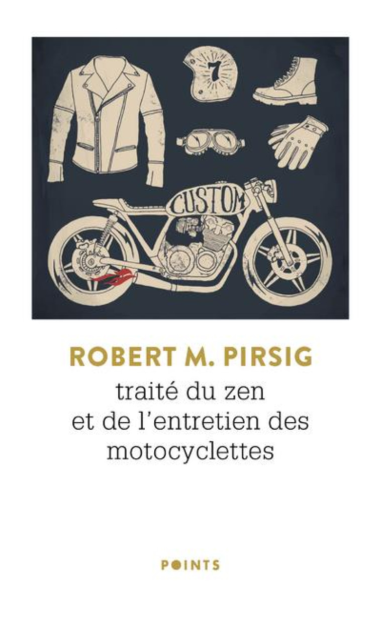 TRAITE DU ZEN ET DE L'ENTRETIEN DES MOTOCYCLETTES - PIRSIG ROBERT M. - POINTS