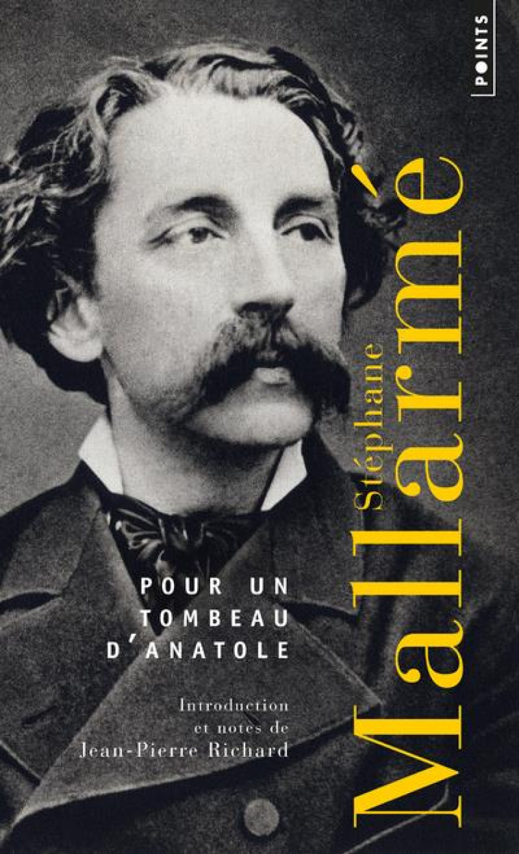 POUR UN TOMBEAU D'ANATOLE - MALLARME STEPHANE - POINTS