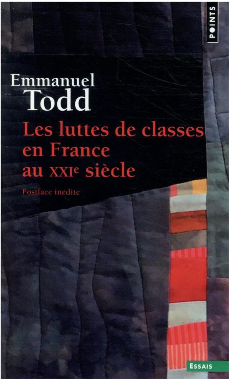 LES LUTTES DE CLASSES EN FRANCE AU XXIE SIECLE - TODD EMMANUEL - POINTS