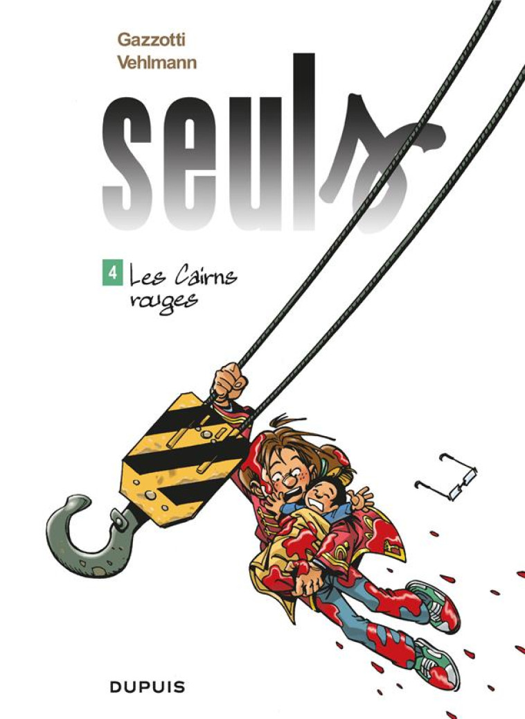 SEULS T.4  -  LES CAIRNS ROUGES - VEHLMANN FABIEN - DUPUIS