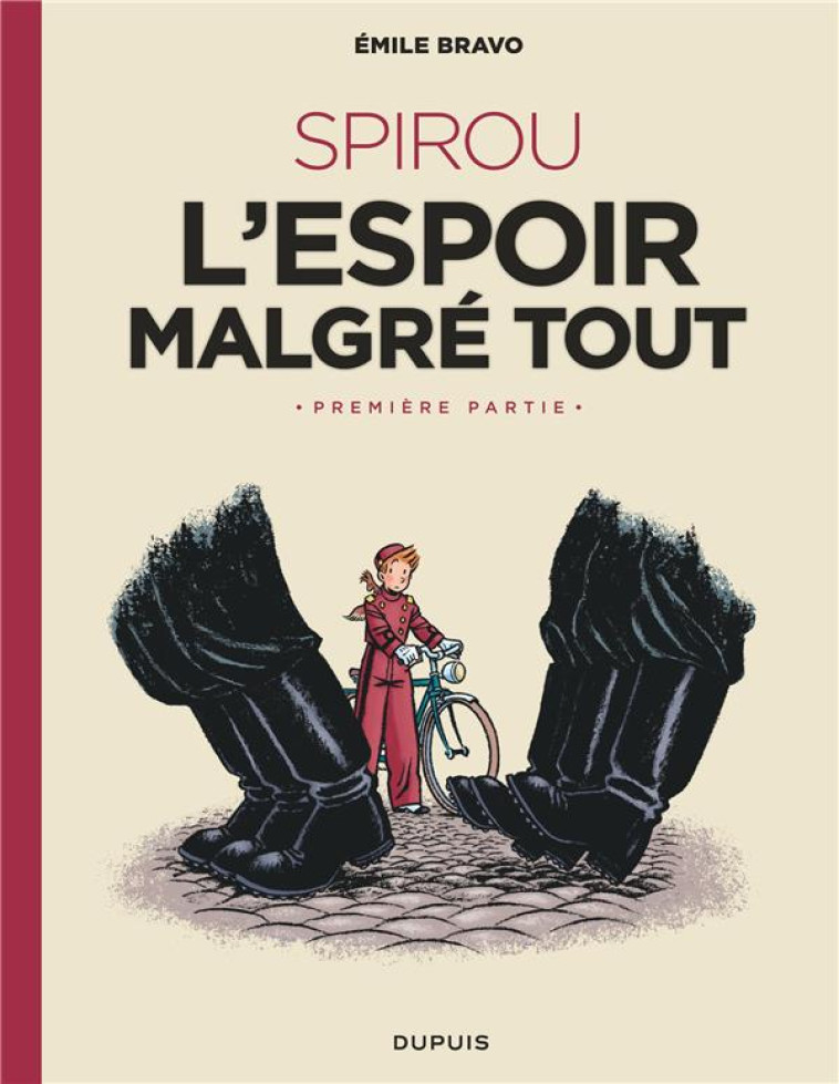 LE SPIROU D'EMILE BRAVO - TOME 2 - SPIROU L'ESPOIR MALGRE TOUT (PREMIERE PARTIE) - BRAVO - DUPUIS