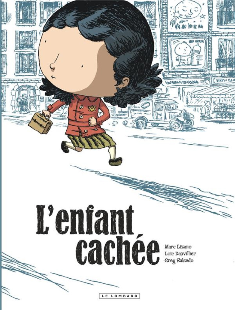 L'ENFANT CACHEE - DAUVILLIER LOIC - LOMBARD