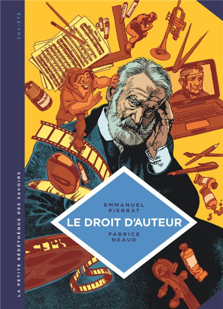 LA PETITE BEDETHEQUE DES SAVOIRS T.5  -  LE DROIT D'AUTEUR - PIERRAT EMMANUEL - Le Lombard