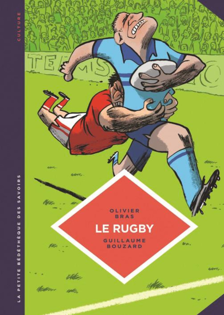 LA PETITE BEDETHEQUE DES SAVOIRS T.15  -  LE RUGBY - BRAS OLIVIER - LOMBARD