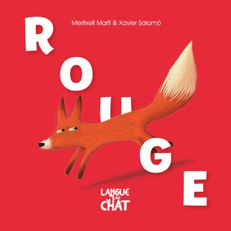 ROUGE  -  HISTOIRES EN COULEURS - MARTI/SALOMO - LANGUE AU CHAT