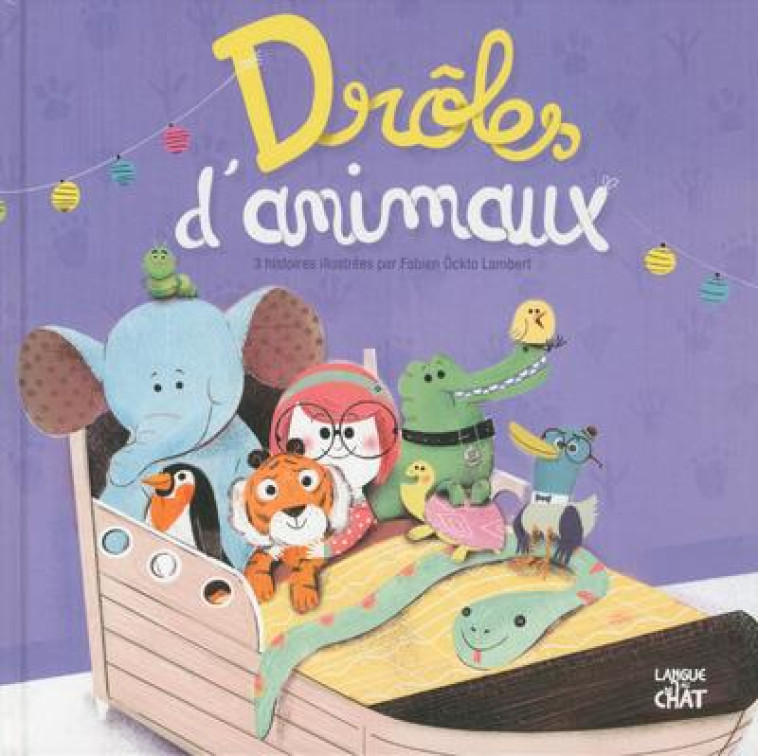 DROLES D'ANIMAUX - LAMBERT FABIEN OCKTO - LANGUE AU CHAT