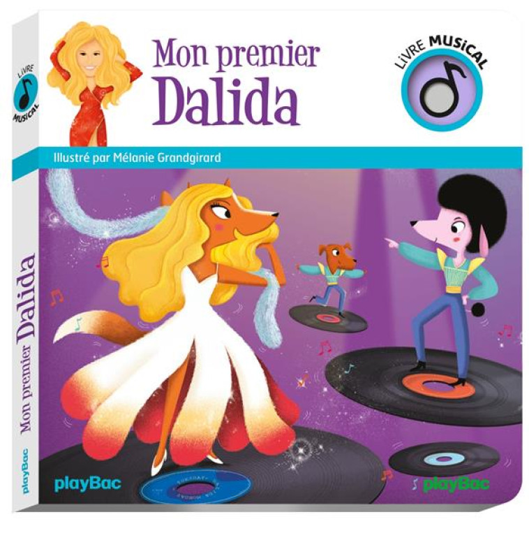 LIVRE MUSICAL  -  MON PREMIER DALIDA - GRANDGIRARD MELANIE - PRISMA