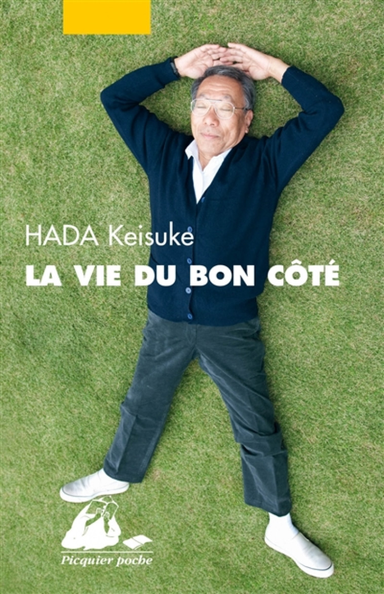 LA VIE DU BON COTE - HADA KEISUKE - PICQUIER