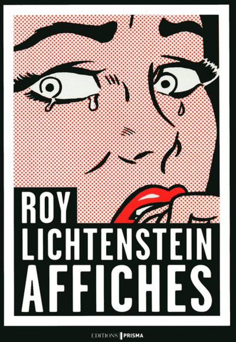 ROY LINCHTENSTEIN AFFICHES - VON DER OSTEN CLAUS - Editions Prisma