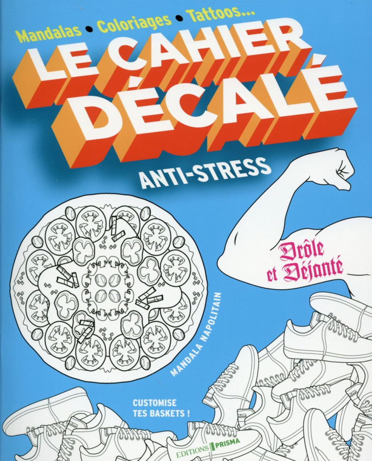 LE CAHIER DECALE ANTI-STRESS - COLLECTIF - Editions Prisma